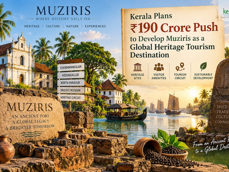 Kerala Plans ₹190 Crore Push to Develop Muziris as Global Heritage Tourism Destination